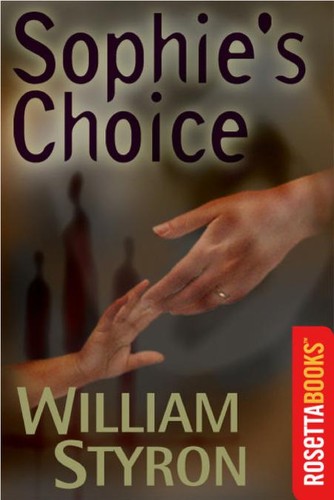 William Styron: Sophie's choice (EBook, 2000, Rosetta Books)