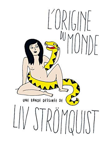 Liv Strömquist, Kirsi Kinnunen: L’Origine du monde (Hardcover, French language, 2016, Rackham)