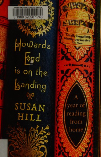 Susan Hill: Howard's End on the landing (2009, Profile Books)