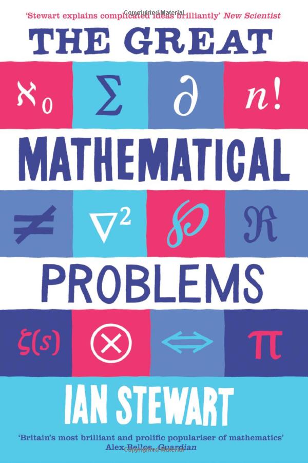 Ian Stewart: The Great Mathematical Problems (2013, Profile Books)