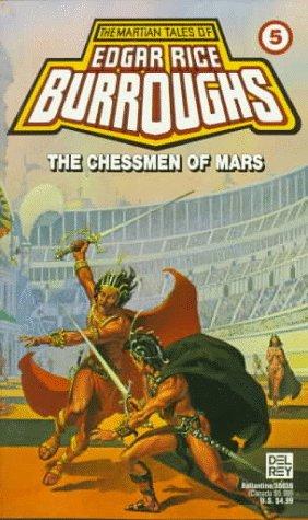 Edgar Rice Burroughs: Chessmen of Mars (Martian Tales of Edgar Rice Burroughs, N0 5) (Paperback, 1987, Del Rey)