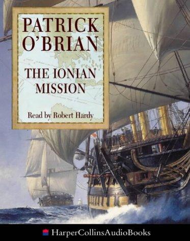 Patrick O'Brian: The Ionian Mission (AudiobookFormat, 1998, HarperCollins Audio)