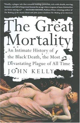Kelly, John, John Kelly undifferentiated: The Great Mortality (Hardcover, 2005, HarperCollins Publishers)