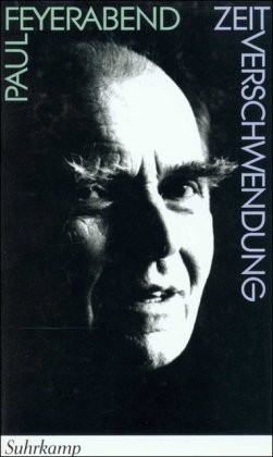 Paul K. Feyerabend: Zeitverschwendung (Hardcover, German language, 1995, Suhrkamp Verlag)