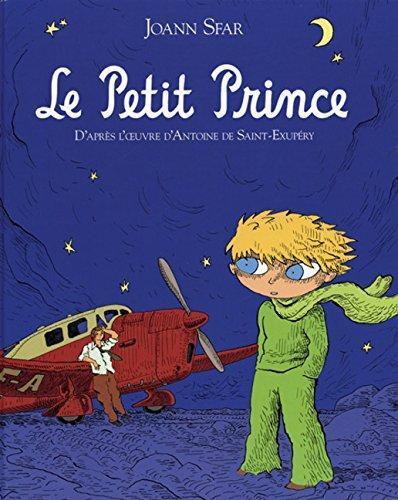 Joann Sfar: Le petit prince : d'apres l'oeuvre d'Antoine de Saint-Exupéry (2010)