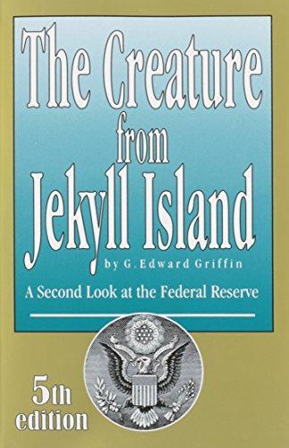 G. Edward Griffin: The Creature from Jekyll Island (2010)