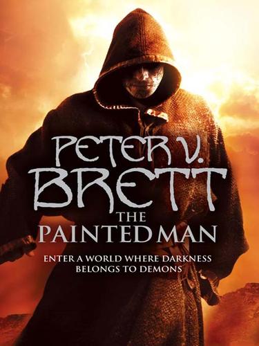 Peter V. Brett: The Painted Man (EBook, 2009, HarperCollins)