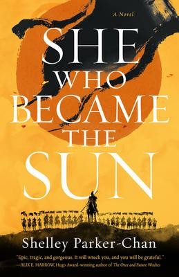 Shelley Parker-Chan: She Who Became the Sun (Paperback, 2021, Tor)