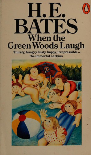 H. E. Bates: When the green woods laugh (1963, Penguin)