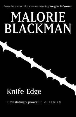 Malorie Blackman      , Malorie Blackman: Knife Edge (2005, Random House)