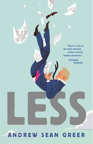 Andrew Sean Greer: Less (Hardcover, 2017)