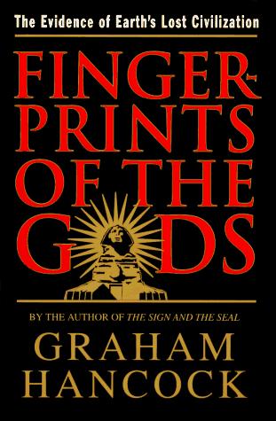 Graham Hancock: Fingerprints of the Gods (1995, Crown publishers)