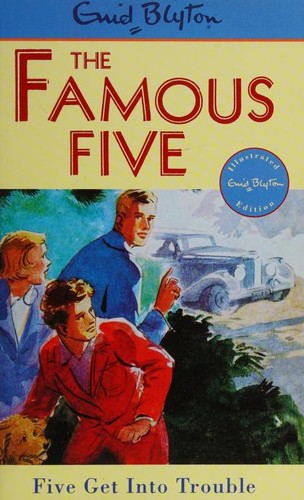 Enid Blyton: Five get into trouble (2009, Hodder Children's Books)