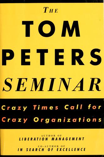 Thomas J. Peters: The Tom Peters seminar (1994, Vintage Books)