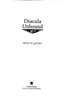 Brian W. Aldiss: Dracula unbound (1991, GraftonBooks)