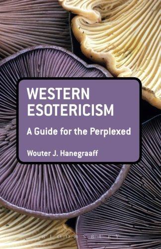 Wouter Hanegraaff: Western Esotericism: A Guide for the Perplexed (2013)