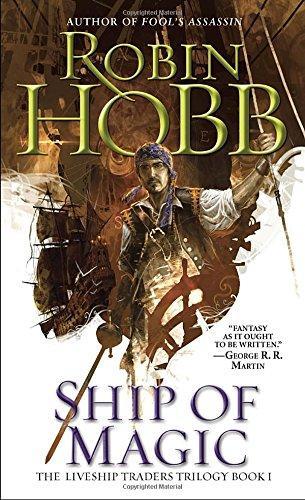 Robin Hobb: Ship of Magic (1999)