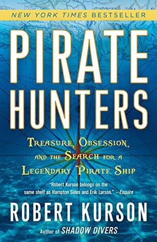 Robert Kurson: Pirate Hunters (Paperback, 2016, Random House Trade Paperbacks)