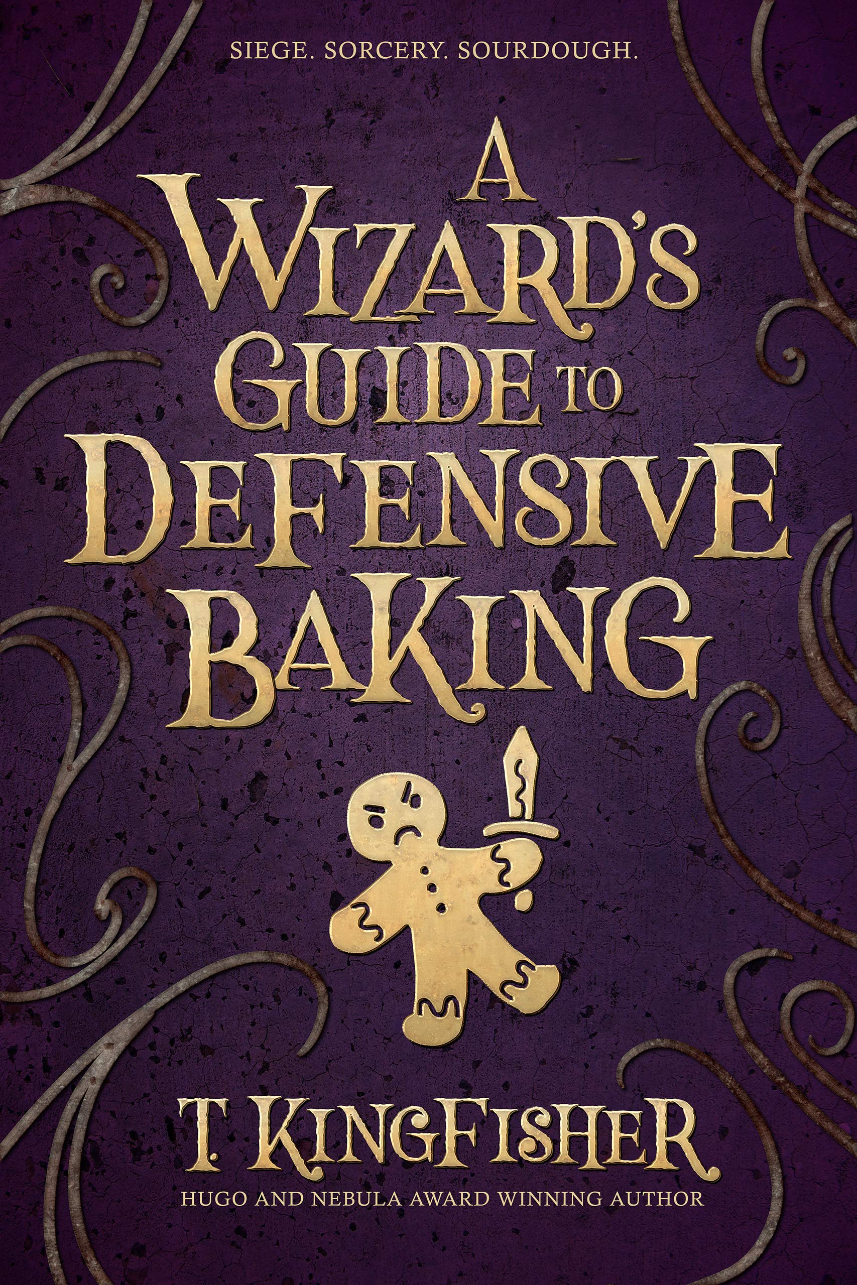 T. Kingfisher: A Wizard's Guide to Defensive Baking (EBook, 2020, Red Wombat Studio)
