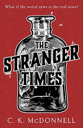 C McDonnell: The Stranger Times (Paperback, 2021, Bantam Press)