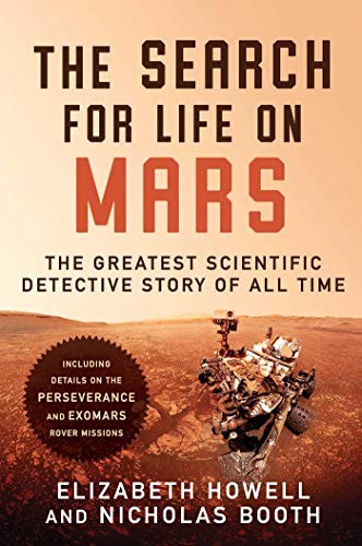 Elizabeth Howell, Nicholas Booth: The Search for Life on Mars (Hardcover, 2020, Arcade)