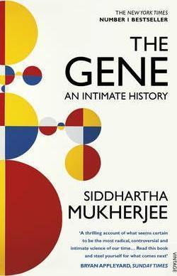 Siddhartha Mukherjee: The Gene (Paperback, 2017, Vintage)