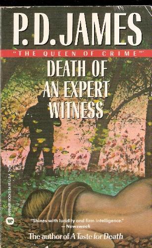 P. D. James: Death of an Expert Witness (1992, Warner Books)