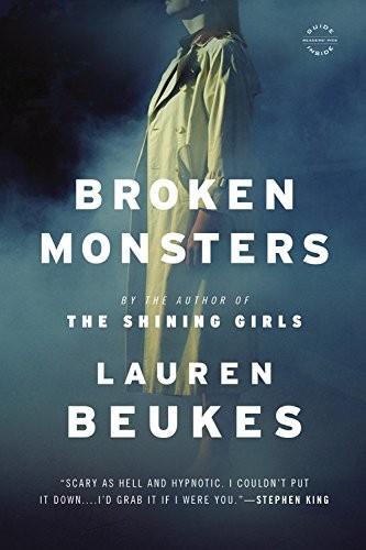 Lauren Beukes: Broken Monsters (Paperback, Mulholland Books)