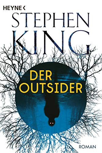 Stephen King, Bernhard Kleinschmidt: Der Outsider (Paperback, 2019, Heyne Verlag)