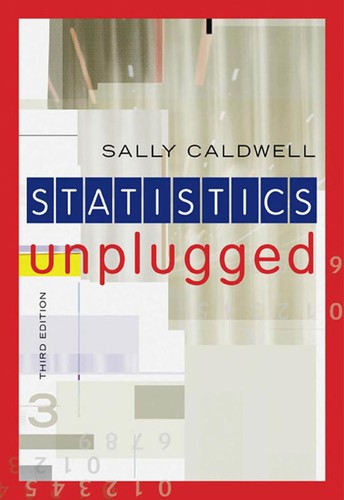 Sally Caldwell: Statistics Unplugged (2010, Wadsworth, Cengage Learning)