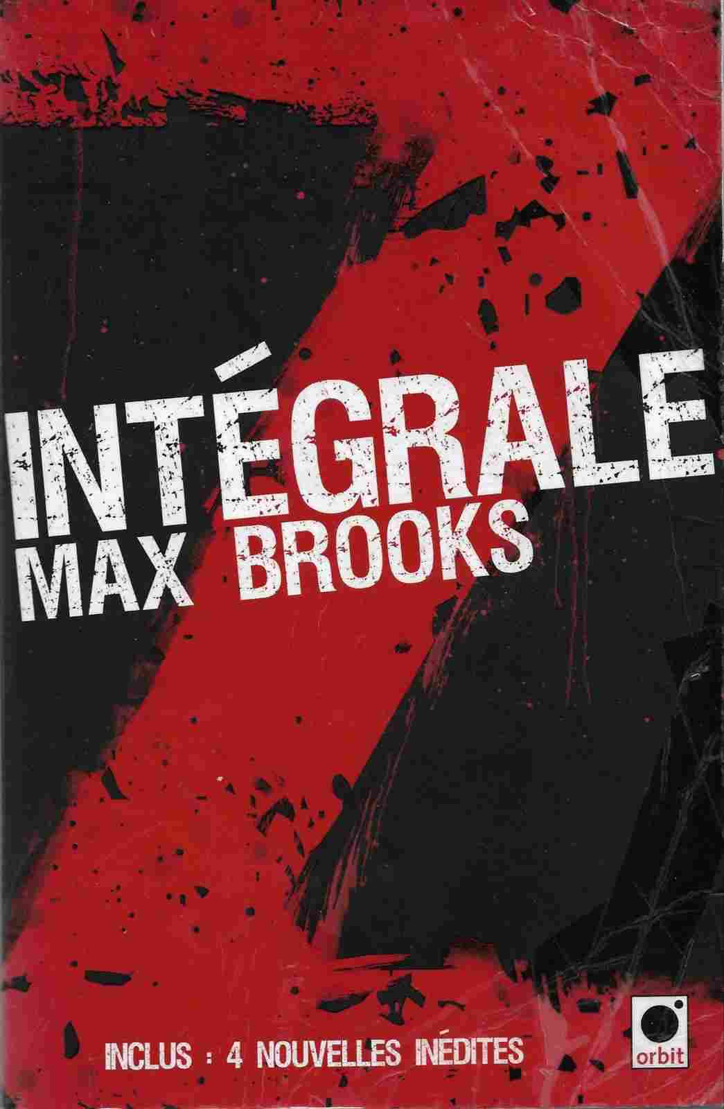 Max Brooks, Max Brooks: Intégrale Z (French language, 2013, Orbit)