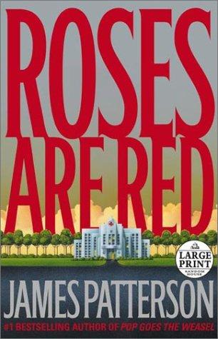 James Patterson: Roses are red (2000, Random House Large Print)