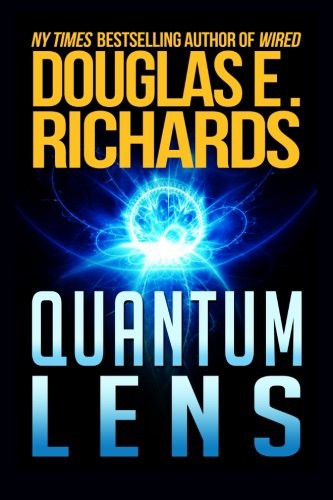 Douglas E. Richards: Quantum Lens (Paperback, 2014, Paragon Press)