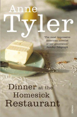 Anne Tyler: Dinner at the Homesick Restaurant (1992, Vintage)