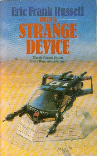 Eric Frank Russell: With a Strange Device (Paperback, 1989, Mandarin)