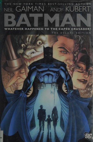 Neil Gaiman, Andy Kubert: Batman: Whatver Happened to the Caped Crusader (2009, DC Comics)