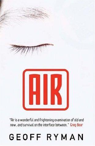 Geoff Ryman: Air (Hardcover, 2005, Gollancz)