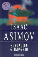 Isaac Asimov: Fundacion E Imperio / Foundation and Empire (Paperback, Spanish language, 2004, Random House Espanol)