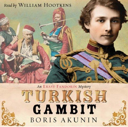 Boris Akunin: Turkish Gambit (AudiobookFormat, 2005, Orion (an Imprint of The Orion Publishing Group Ltd ))