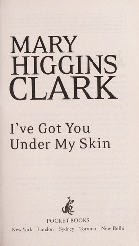 Mary Higgins Clark: I've got you under my skin (2014)