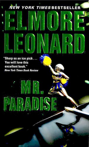 Elmore Leonard: Mr. Paradise (2004, William Morrow)