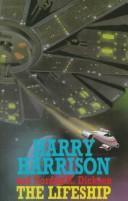 Harry Harrison: The Lifeship (Hardcover, 1997, Severn House Publishers)