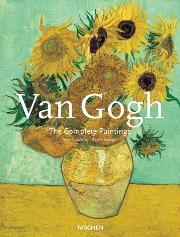 Ingo F. Walther, Rainer Metzger: Vincent Van Gogh: The Complete Paintings (Paperback, 2001, Taschen)