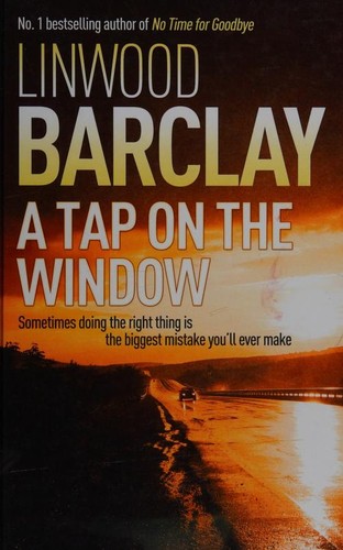 Linwood Barclay: A Tap on the Window (2015, Charnwood)