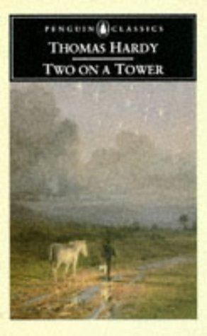 Thomas Hardy: Two on a Tower (Penguin Classics) (1995, Penguin Books Ltd)