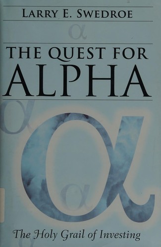 Larry E. Swedroe: The quest for alpha (2011, John Wiley & Sons)