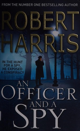 Robert Harris: Officer and a Spy (2014, Penguin Random House)