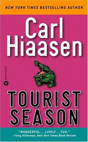 Carl Hiaasen: Tourist Season (1987, Warner Books)