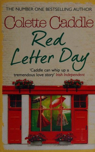 Colette Caddle: Red letter day (2013, Simon & Schuster)