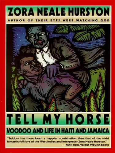 Zora Neale Hurston: Tell My Horse (EBook, 2008, HarperCollins)